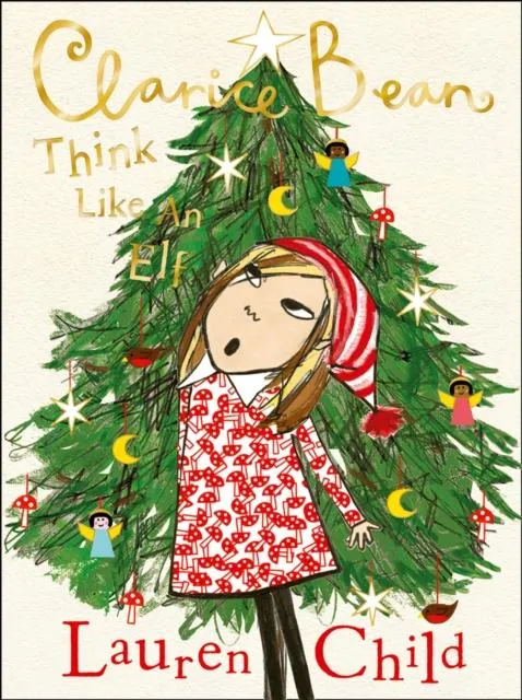 ■ Clarice Bean - Think Like an Elf