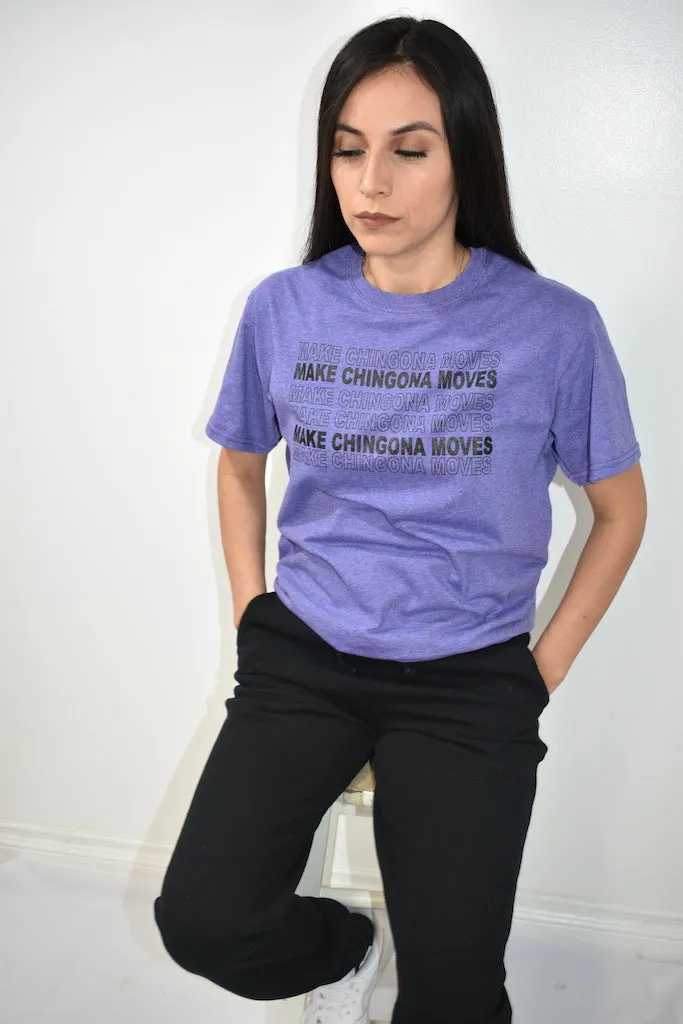 Chingona Moves T-Shirt