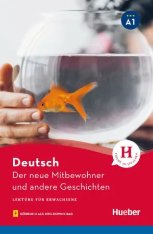 Der neue Mitbewohner und andere Geschichten Lektüre mit Audios online