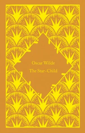 The Star-Child (Penguin Clothbound Classics)